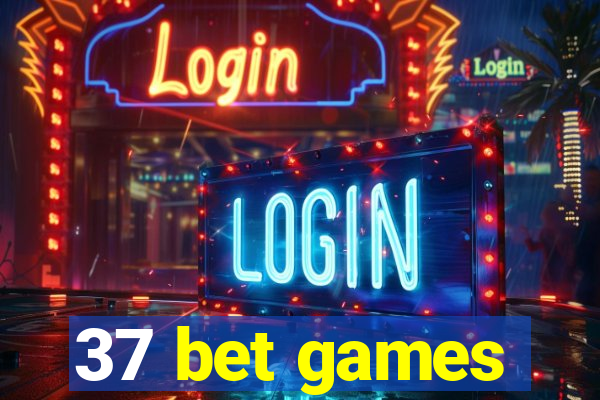 37 bet games